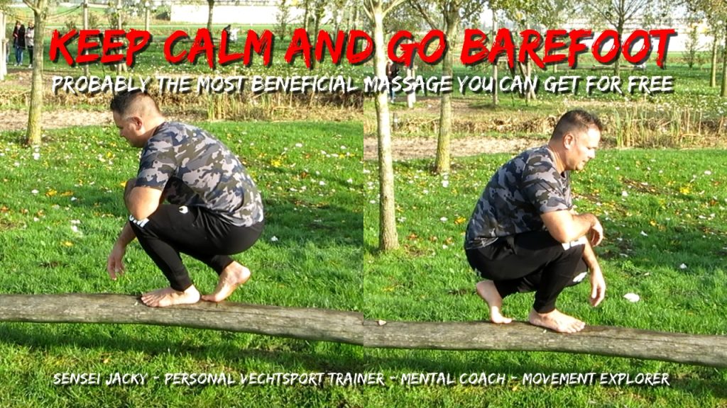 Keep calm and go barefoot, Probably the most beneficial massage you can get for free, Blijf kalm en loop op je blote voeten, Waarschijnlijk de meest voordelige massage die je gratis kunt krijgen.