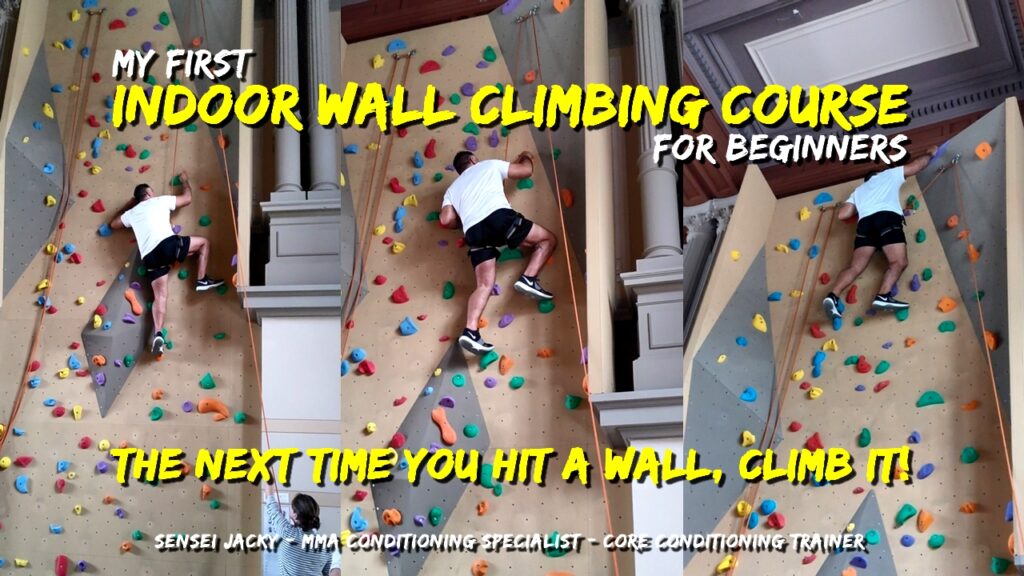 My First Basic Indoor Wall Climbing Course, Develop Power, Balance, Problem Solving Skills